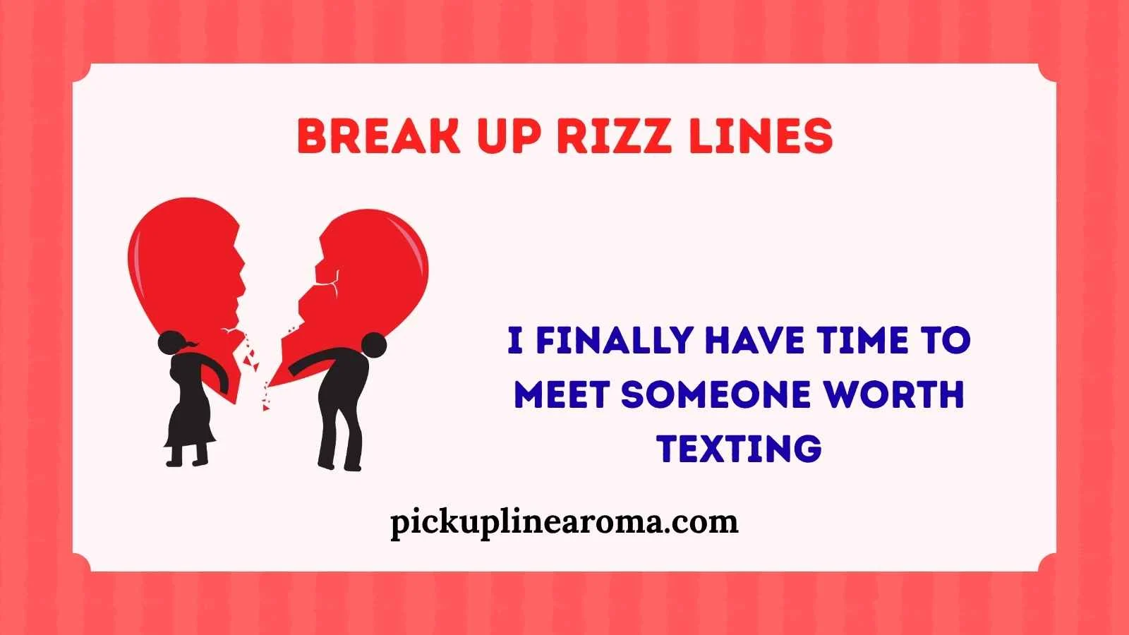 Break Up Rizz Lines