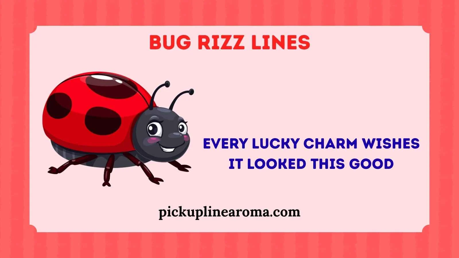 Bug Rizz Lines