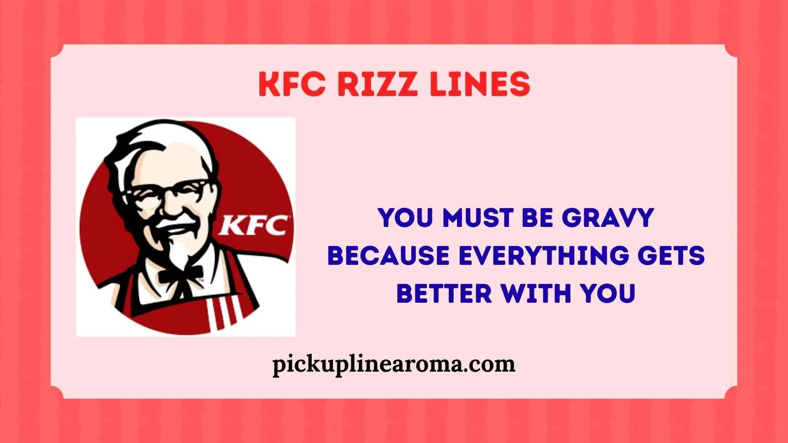 KFC Rizz Lines