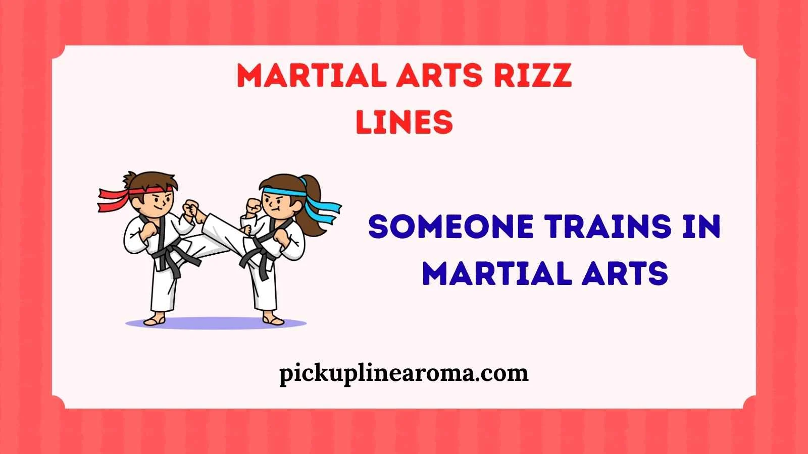 Martial Arts Rizz Lines