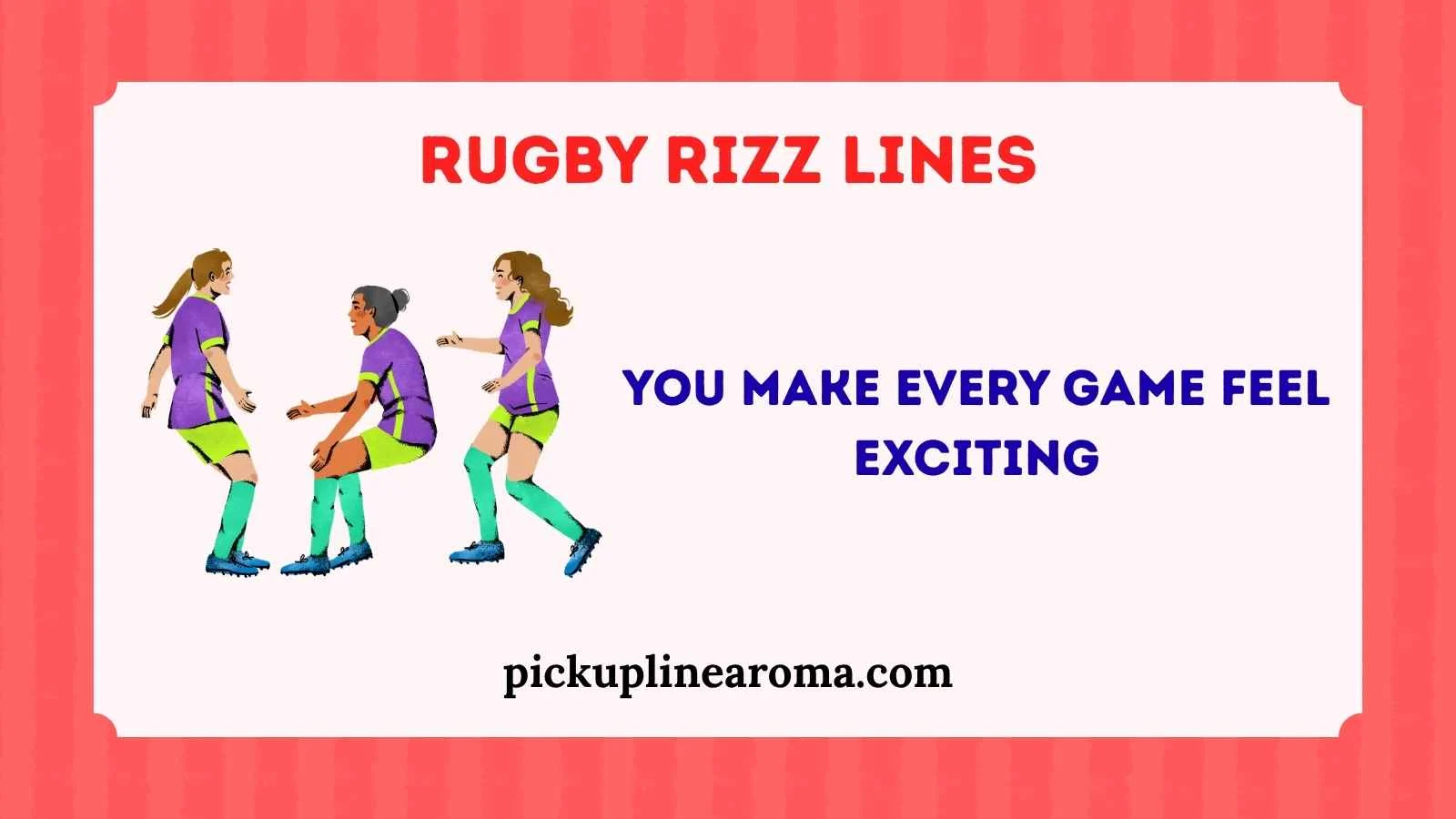Rugby Rizz Lines