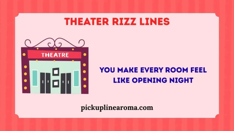 Theater Rizz Lines