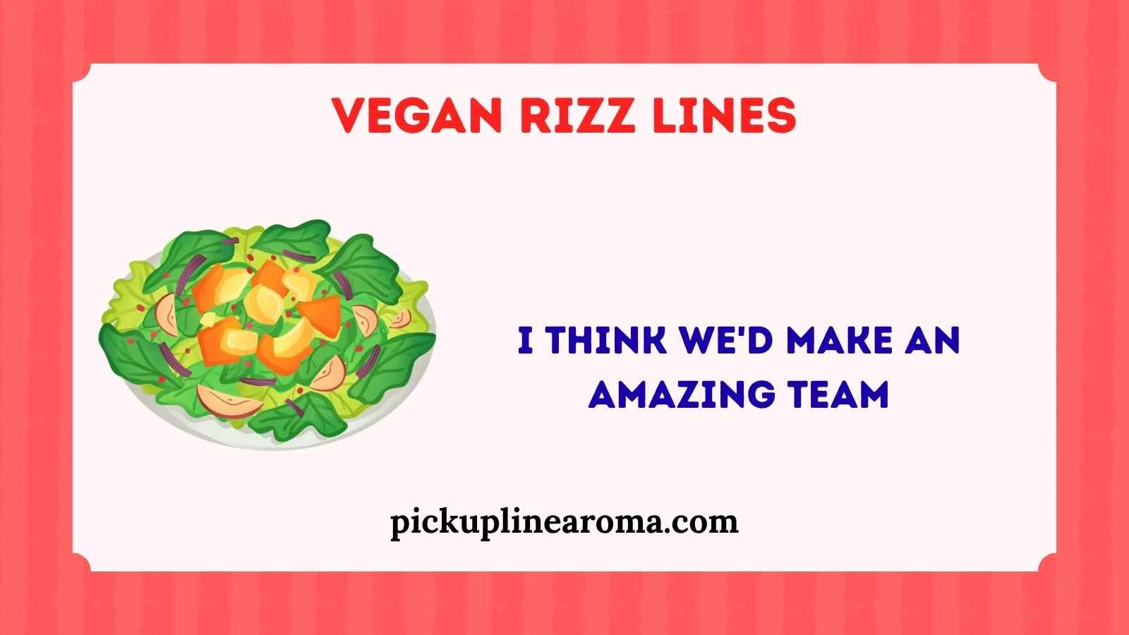 Vegan Rizz Lines