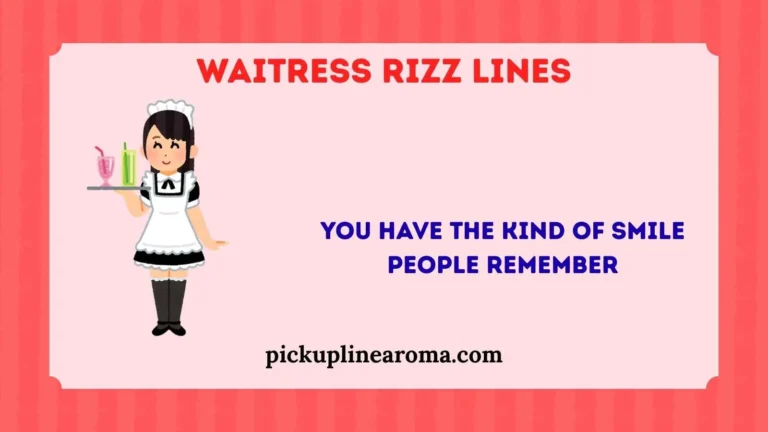 Waitress Rizz Lines