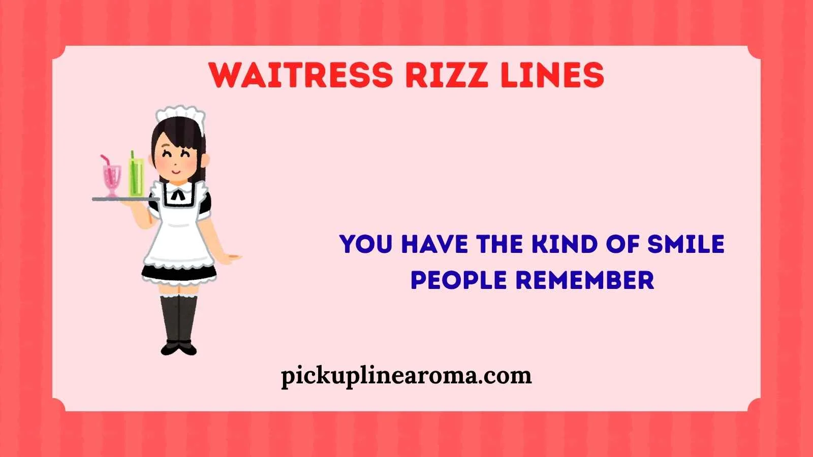 Waitress Rizz Lines